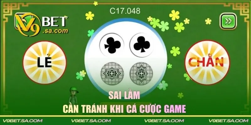 Sai lầm cần tránh khi cá cược game